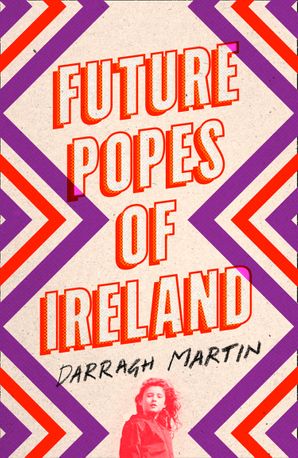 Future-Popes of Ireland by Darragh Martin